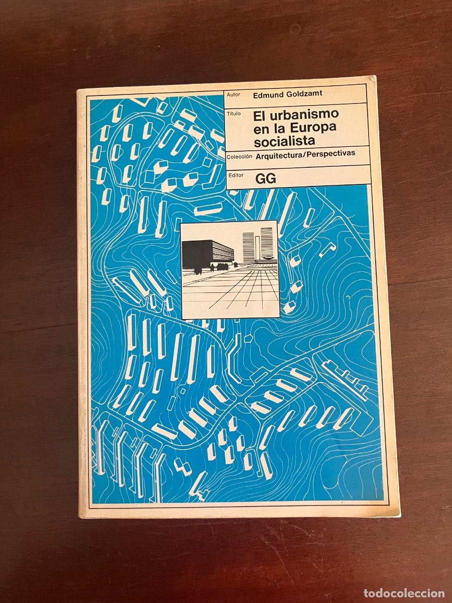Libros de segunda mano: EL URBANISMO EN LA EUROPA SOCIALISTA - EDMUND GOLDZAMT - ARQUITECTURA / PERSPECTIVAS GUSTAVO GILI