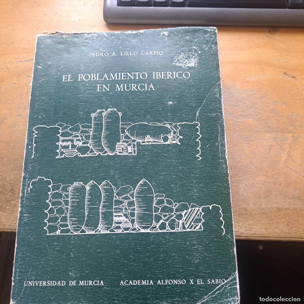 Libros de segunda mano: EL POBLAMIENTO IBERICO EN MURICA pedro a. lillo carpio GASTOS DE ENVIO GRATIS
