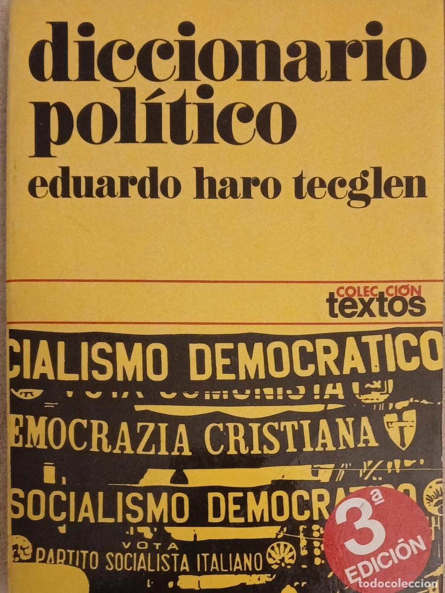 Libros de segunda mano: Diccionario pol&iacute;tico - Eduardo Haro Tecglen