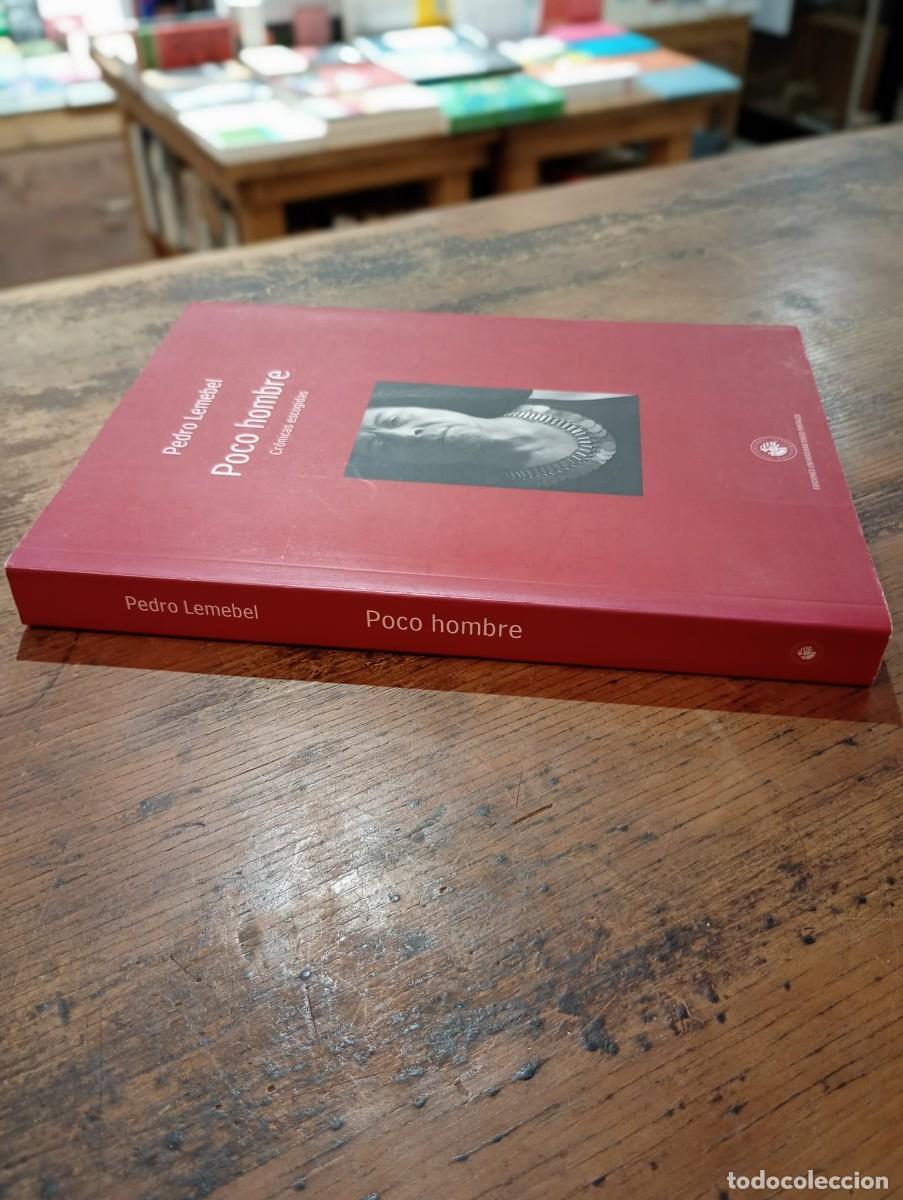 Libros de segunda mano: Poco hombre, Pedro Lemebel &iexcl;PRIMERA EDICI&Oacute;N! - Foto 7