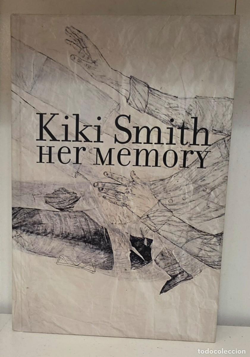Libros de segunda mano: KIKI SMITH HER MEMORY