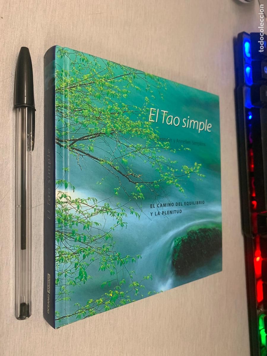Libros de segunda mano: EL TAO SIMPLE, EL CAMINO DEL EQUILIBRIO... / C. ALEXANDER Y ANNELLEN SIMPKINS / OC&Eacute;ANO &Aacute;MBAR 2004