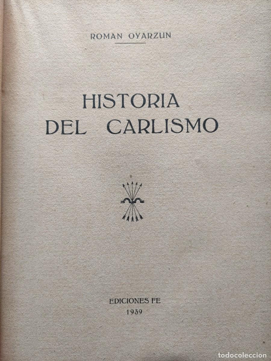 Libros de segunda mano: Rom&aacute;n Oyarzun Historia del Carlismo 1939
