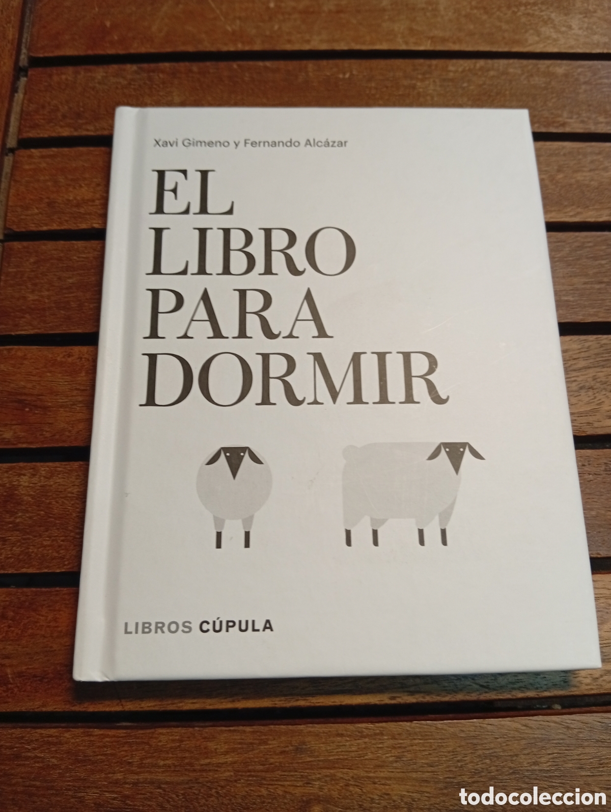 Libros de segunda mano: El libro para dormir Xavi Gimeno y Fernando Alc&aacute;zar libros c&uacute;pula