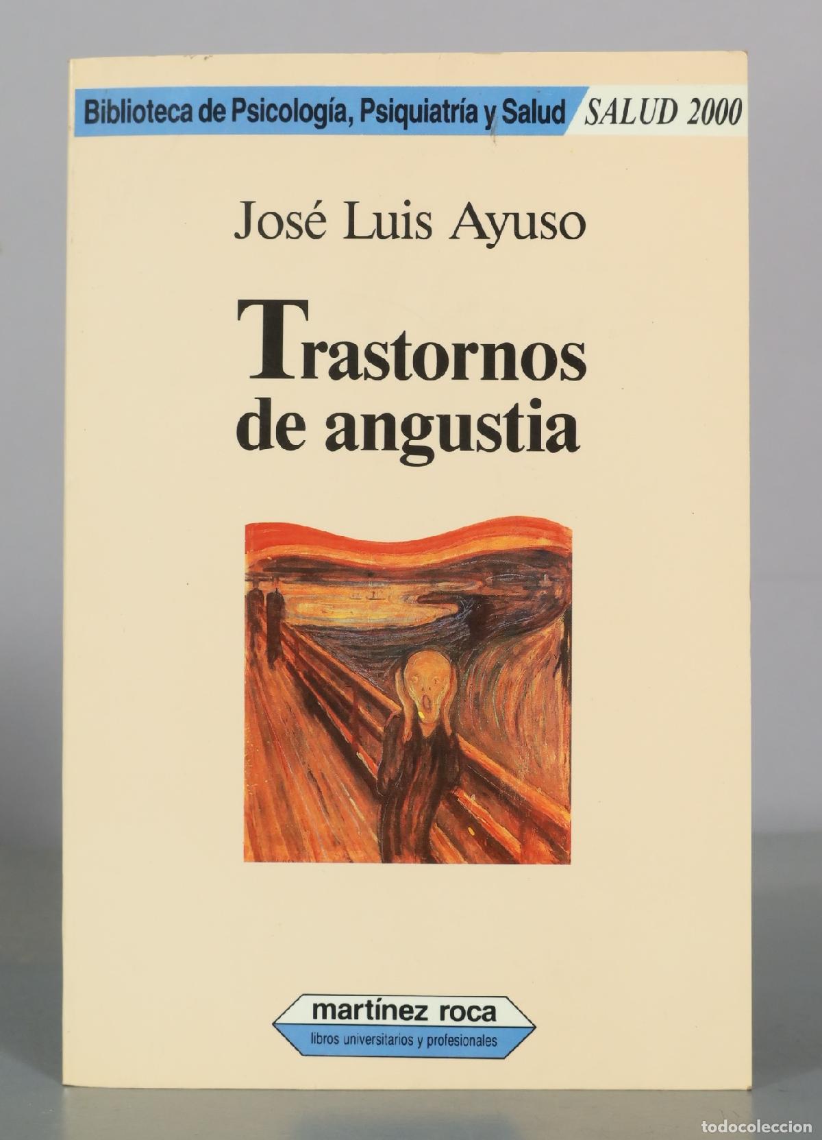 Libros de segunda mano: Trastornos de angustia - Jos&eacute; Luis Ayuso - Mart&iacute;nez Roca