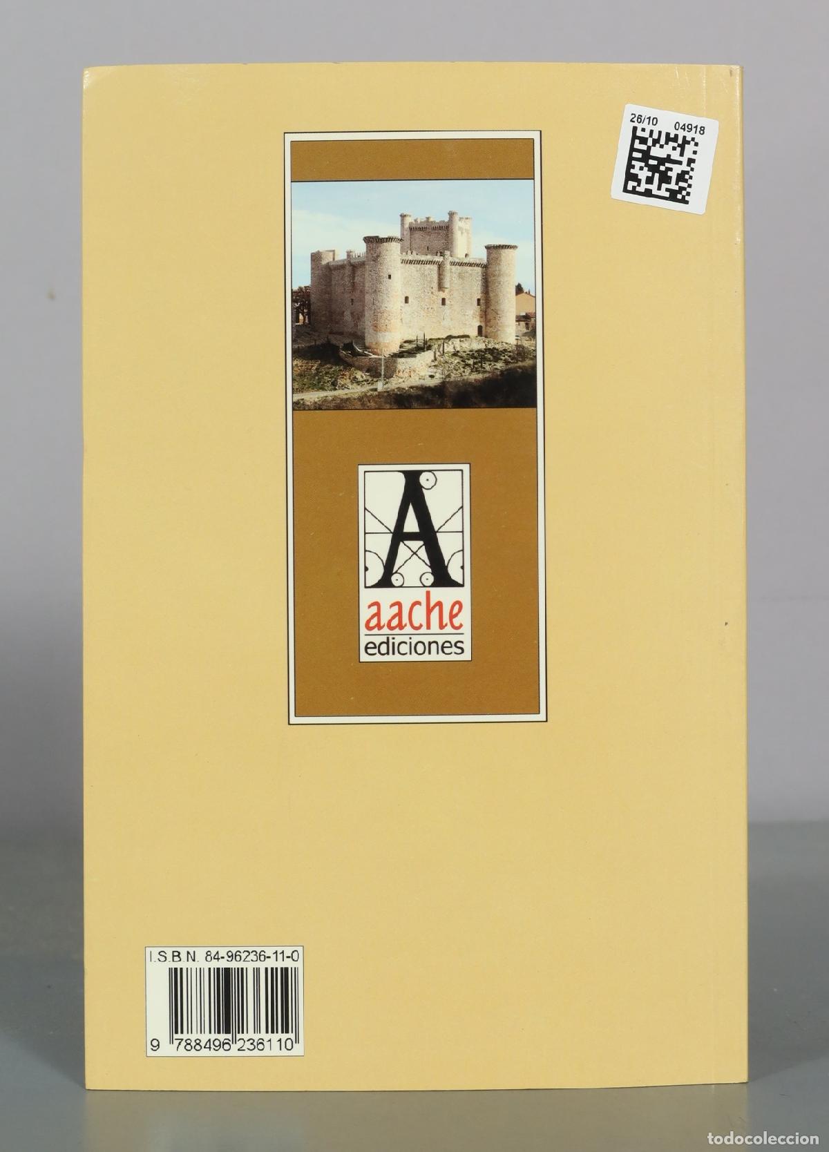 Libros de segunda mano: El Castillo de Torija - Jes&uacute;s S&aacute;nchez L&oacute;pez - Aache Ediciones - Foto 2