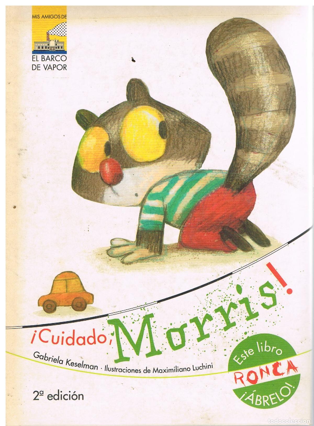 Libros de segunda mano: &iexcl;Cuidado, Morris! - Keselman, Gabriela