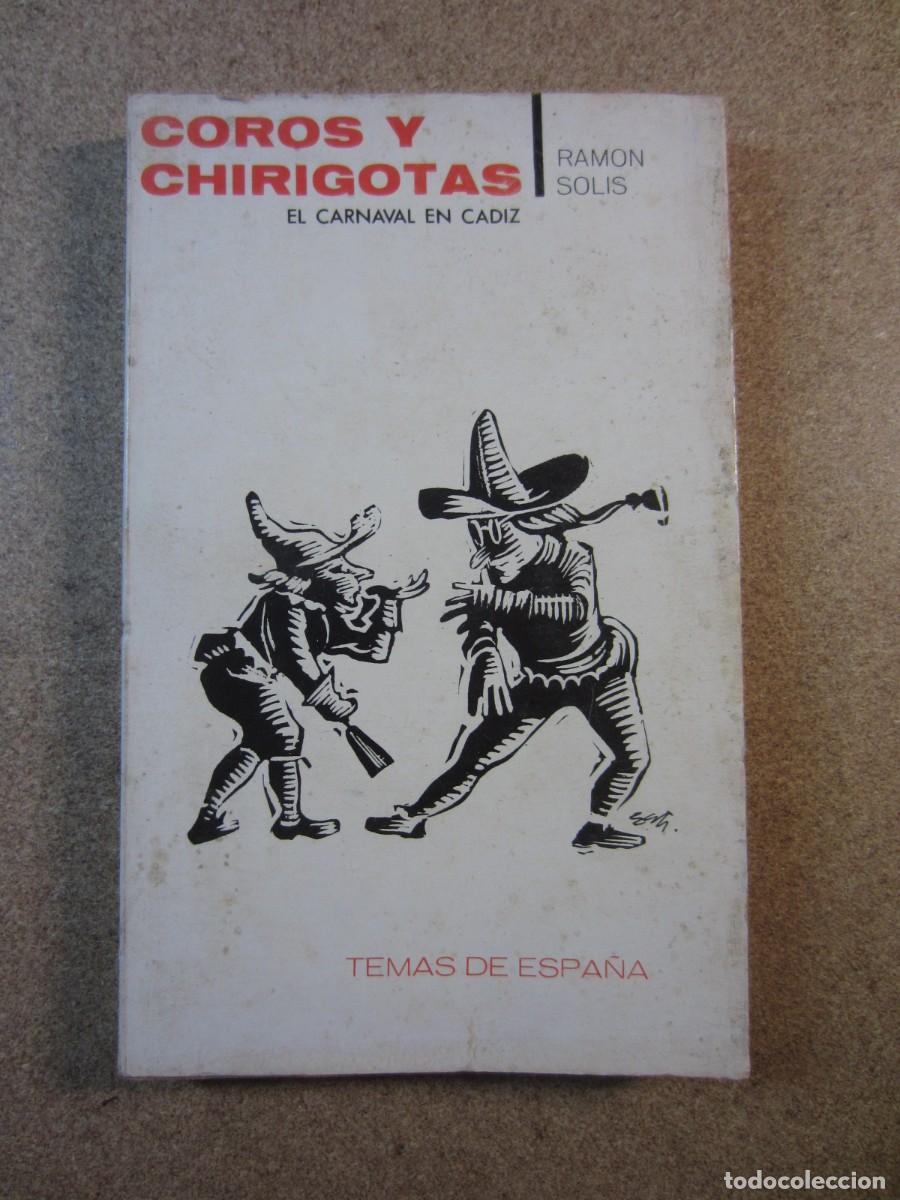 Libros de segunda mano: Coros y chirigotas. El Carnaval en C&aacute;diz (1966 Ramon Solis) - Foto 1