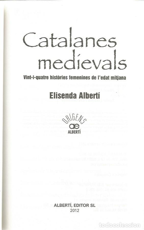 Libros de segunda mano: CATALANES MED&Iacute;EVALS - ELISENDA ALBERT&Iacute; - Foto 2
