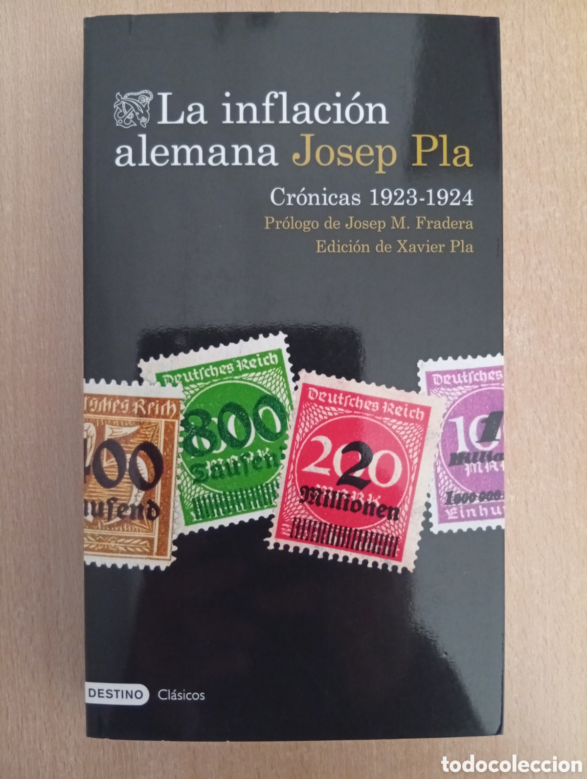 Libros de segunda mano: LA INFLACI&Oacute;N ALEMANA. CR&Oacute;NICAS 1923-1924. Josep Pla