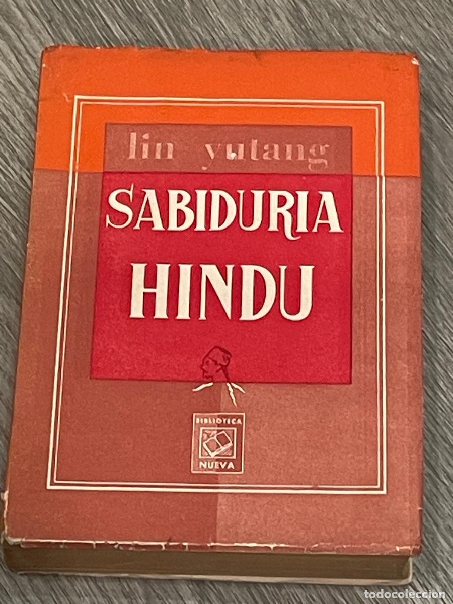 Libri di seconda mano: LIN YUTANG - SABIDURIA HIND&Uacute; - BIB.NUEVA 3A.ED. 1959