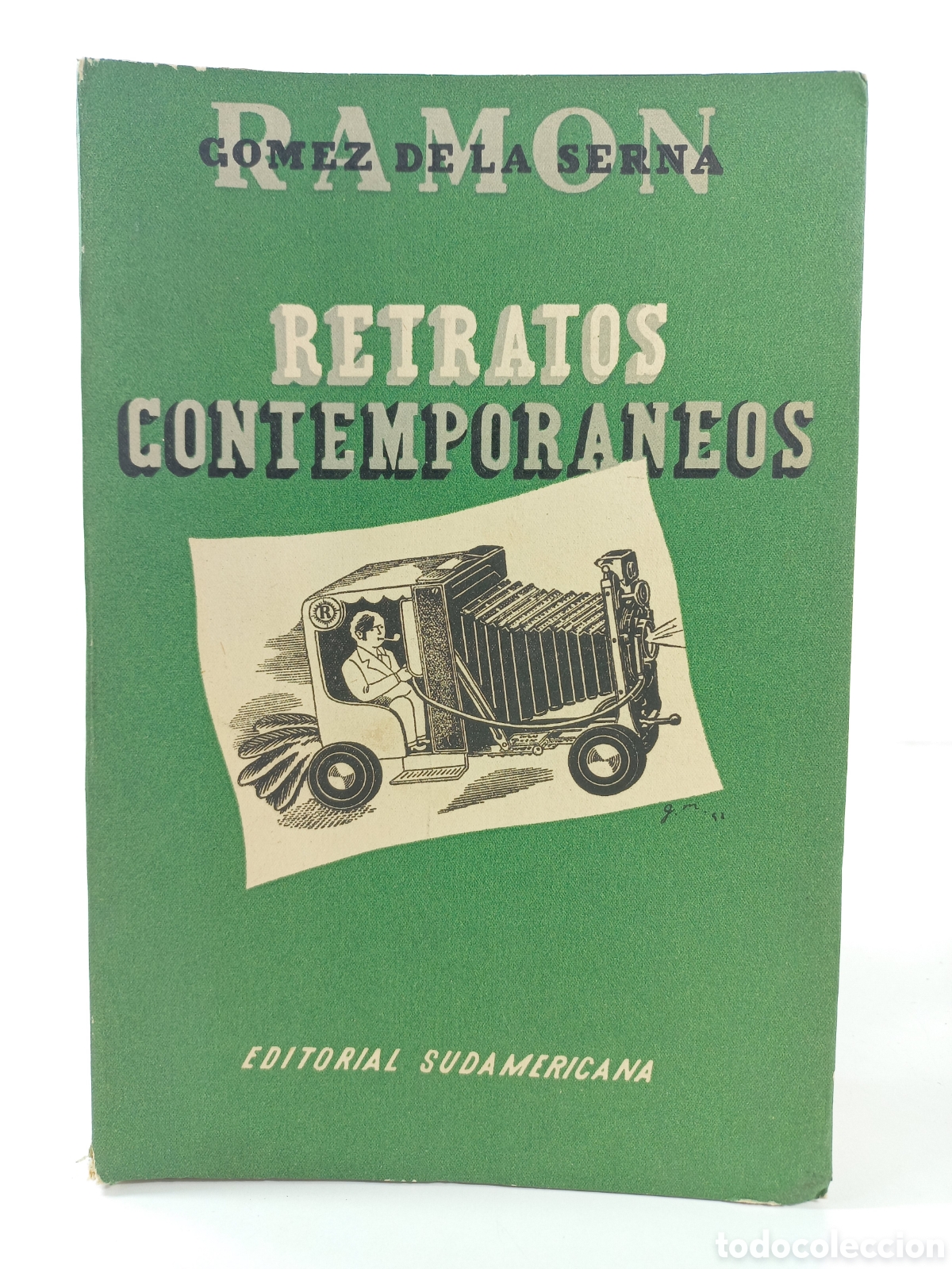 Libros de segunda mano: Retratos contempor&aacute;neos. Ramon G&oacute;mez de la Serna. Editorial Sudamericana, 1941.