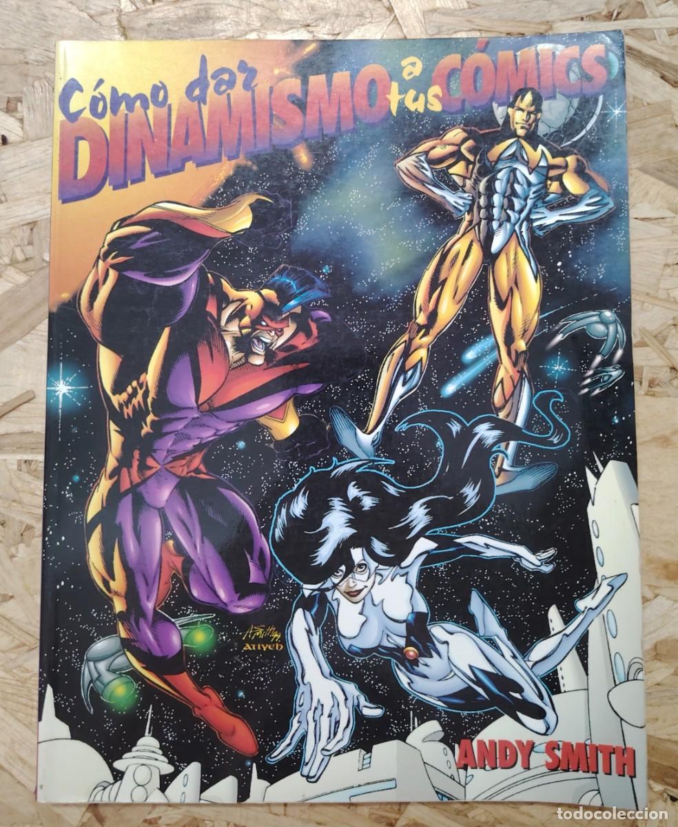 Libros de segunda mano: C&oacute;mo dar Dinamismo a tus C&oacute;mics de Andy Smith