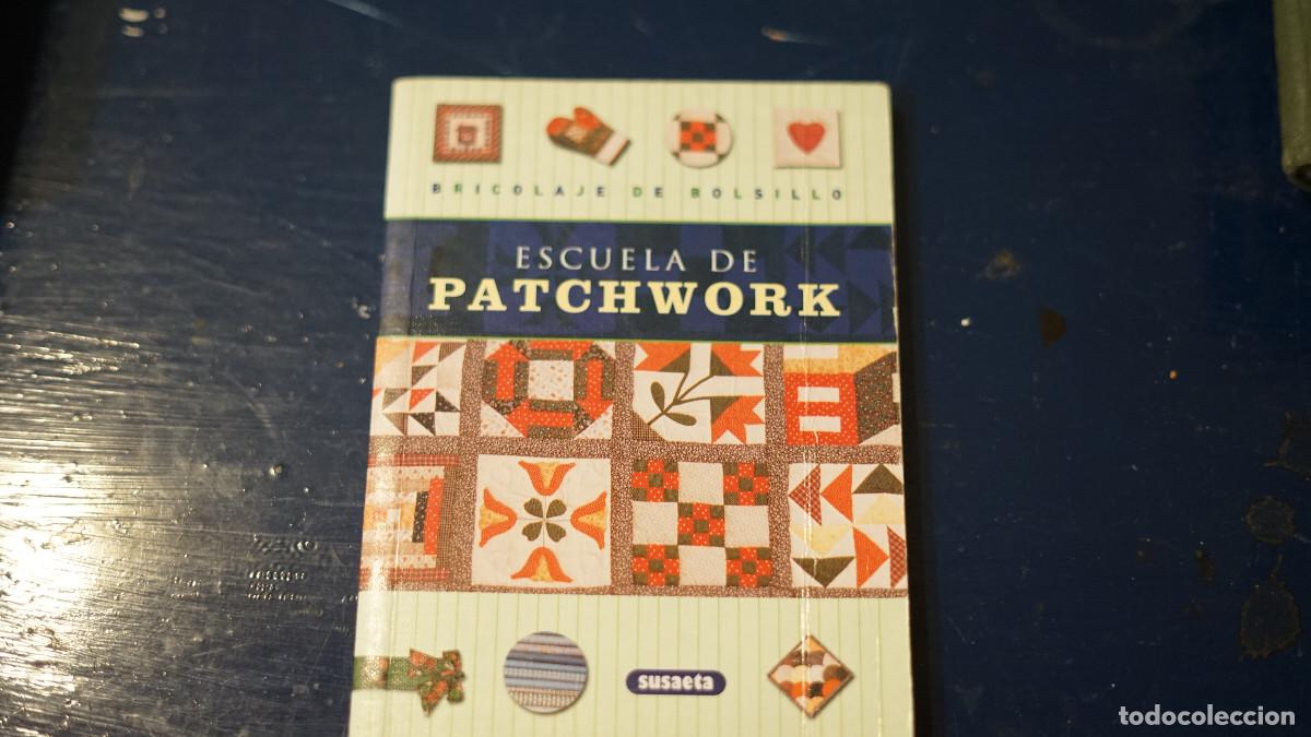 Libros de segunda mano: Escuela de Patchwork
