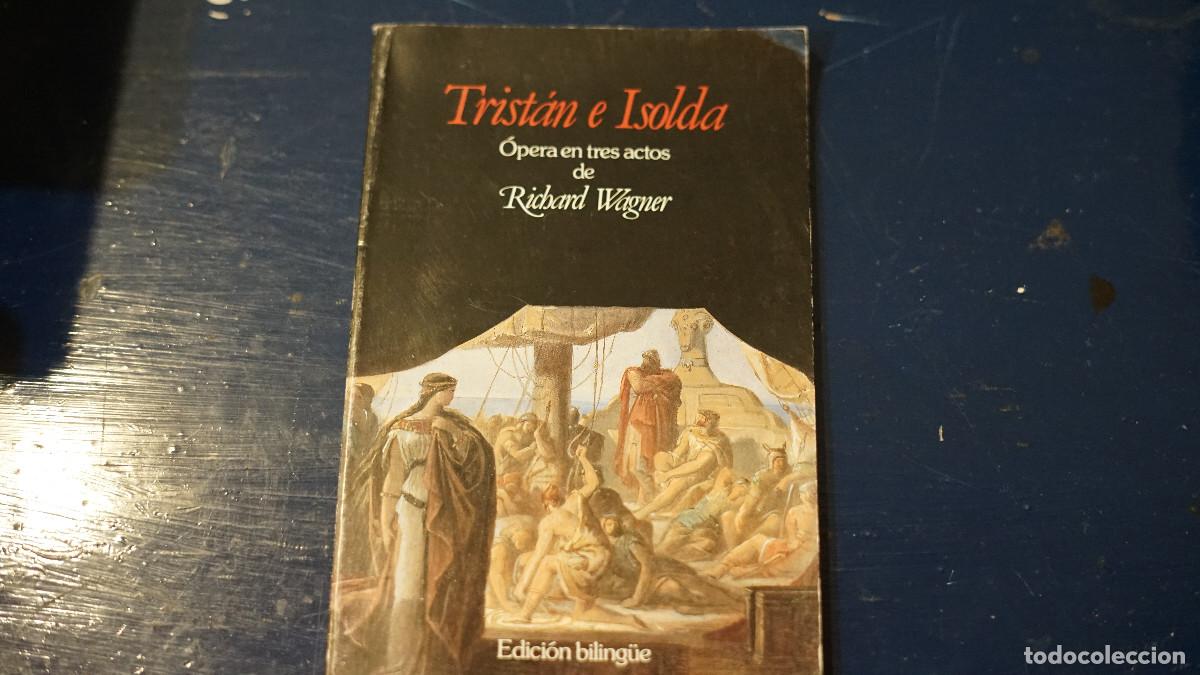 Libros de segunda mano: Richard Wagner - Trist&aacute;n e Isolda - edici&oacute;n Biling&uuml;e