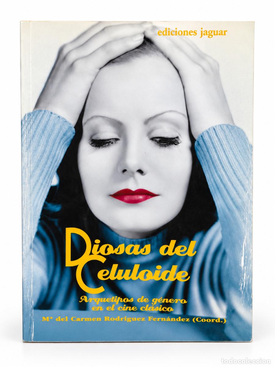 Libros de segunda mano: Mar&iacute;a del Carmen Rodr&iacute;guez Fern&aacute;ndez Diosas del celuloide. Arquetipos de g&eacute;nero en el cine cl&aacute;sico.
