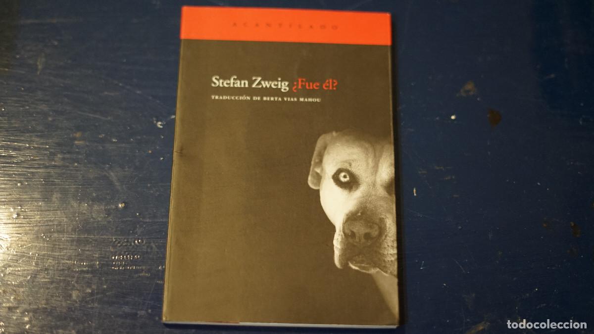 Libros de segunda mano: Stefan Zweig - &iquest;Fue el? - Acantilado 2010