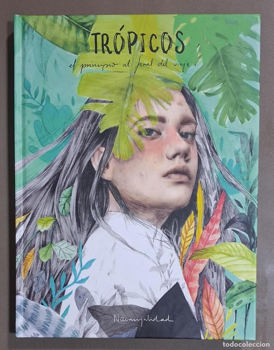 Libros de segunda mano: Tr&oacute;picos. El principio al final del viaje. Beatriz Ramo. Lunwerg 2017. 1&ordf; edici&oacute;n! Tapa dura. Nuevo