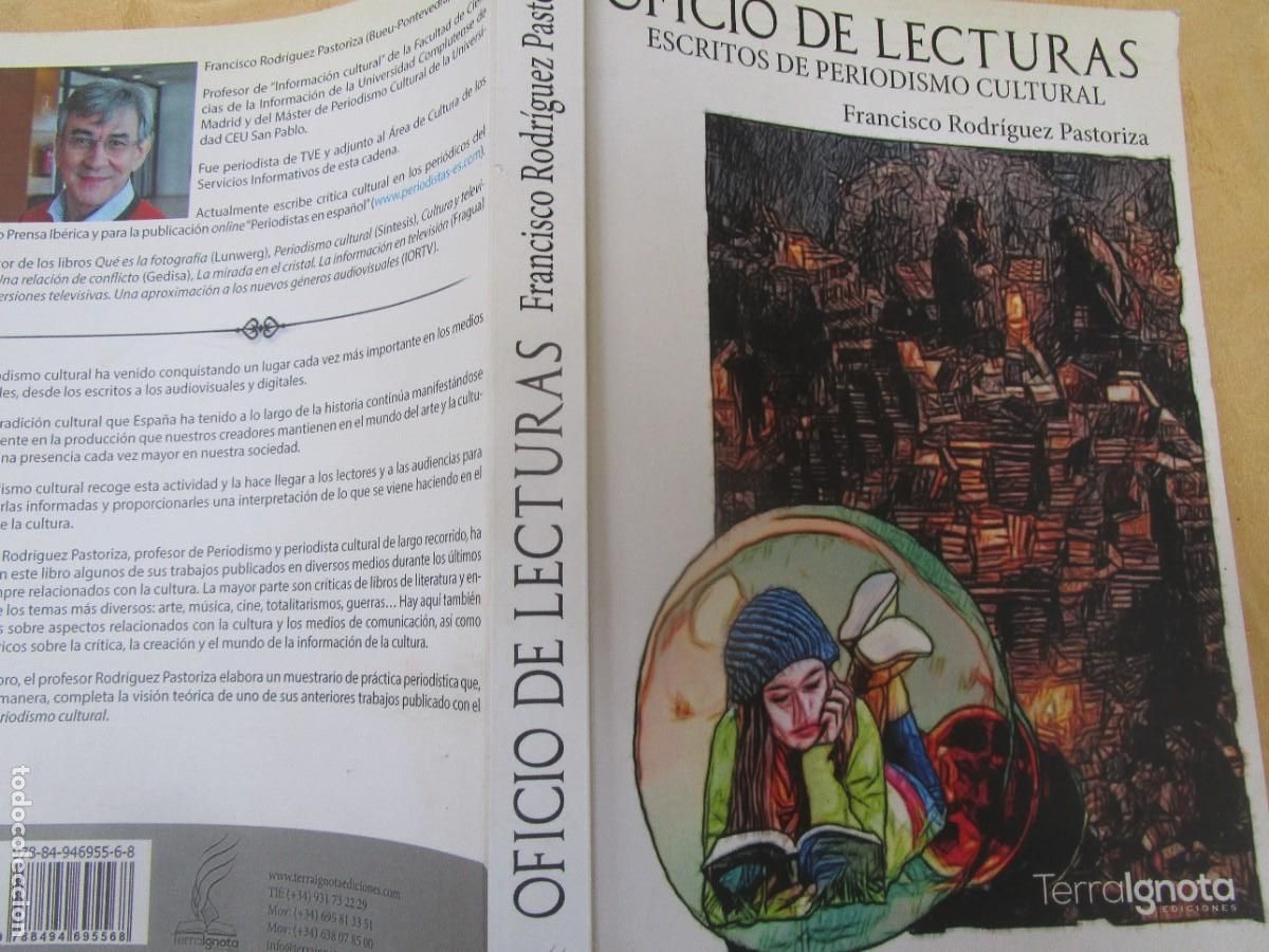 Libros de segunda mano: Oficio de lecturas / Escritos del periodismo cultural - Francisco Rodr&iacute;guez Pastoriza - 2017. + info