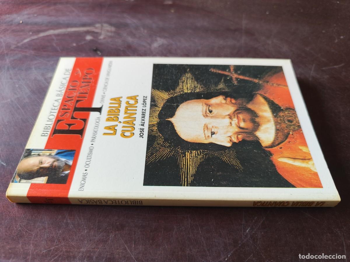 Libros de segunda mano: LA BIBLIA CUANTICA / JOSE ALVAREZ / ESPACIO TIEMPO JIMENEZ DEL OSO / ENIGMAS-OCULTISMO-PARASICOLOGI