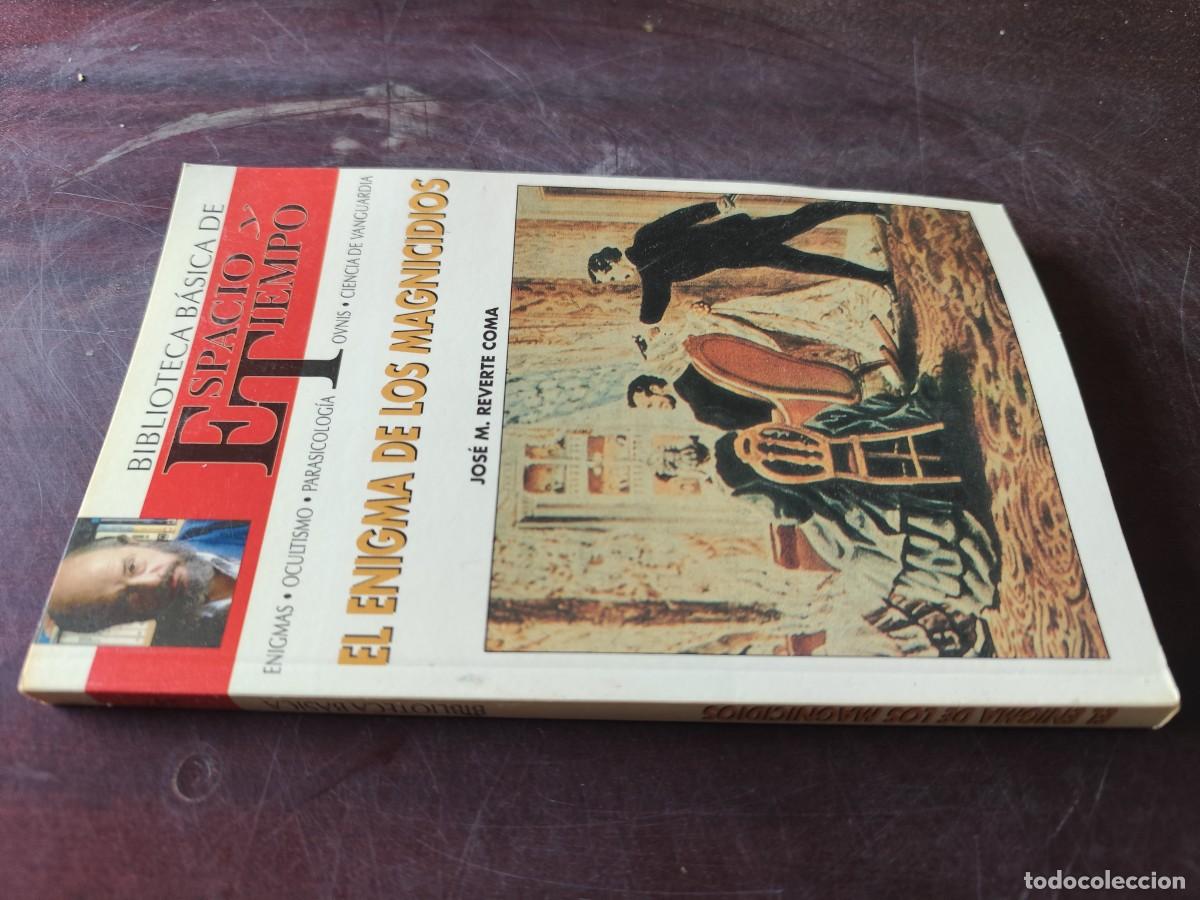 Libros de segunda mano: EL ENIGMA DE LOS MAGNICIDIOS / JOSE M REVERTE / ESPACIO TIEMPO JIMENEZ DEL OSO / ENIGMAS-OCULTISMO-P