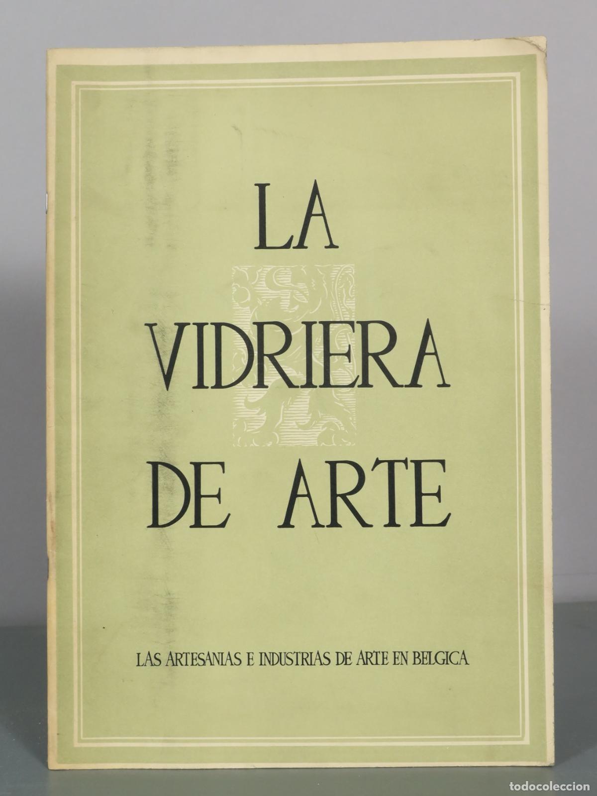 Libros de segunda mano: La Vidriera de Arte - Las Artesanias e Industrias de Arte en Belgica