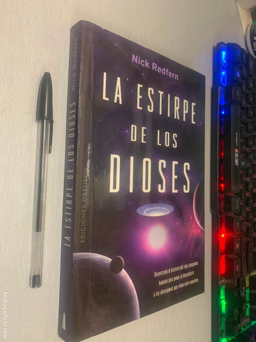 Libros de segunda mano: LA ESTIRPE DE LOS DIOSES / NICK REDFERN / EDICIONES OBELISCO 1&ordf; EDICI&Oacute;N 2017