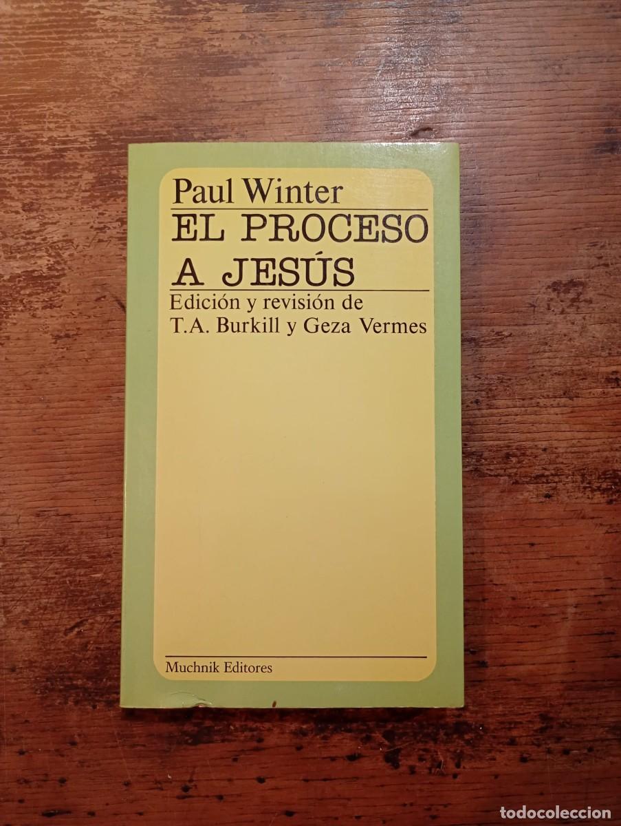 Libros de segunda mano: El Proceso a Jes&uacute;s, Paul Winter.