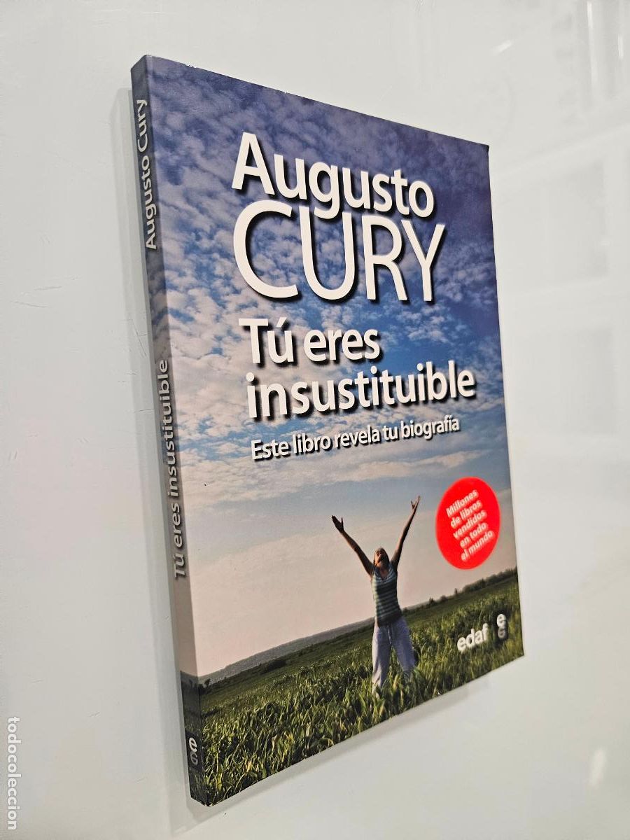 Libros de segunda mano: Tu Eres Insustituible. Este Libro Revela tu Biografia | Cury,Augusto | Editorial: Edaf 2011