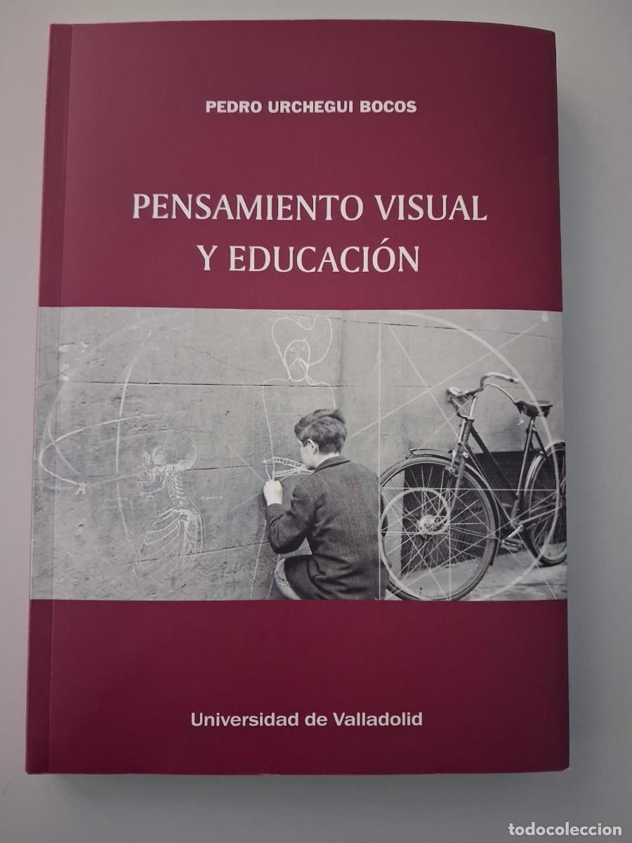 Libros de segunda mano: PENSAMIENTO VISUAL Y EDUCACI&Oacute;N - URCHEGUI BOCOS, PEDRO, - Foto 1