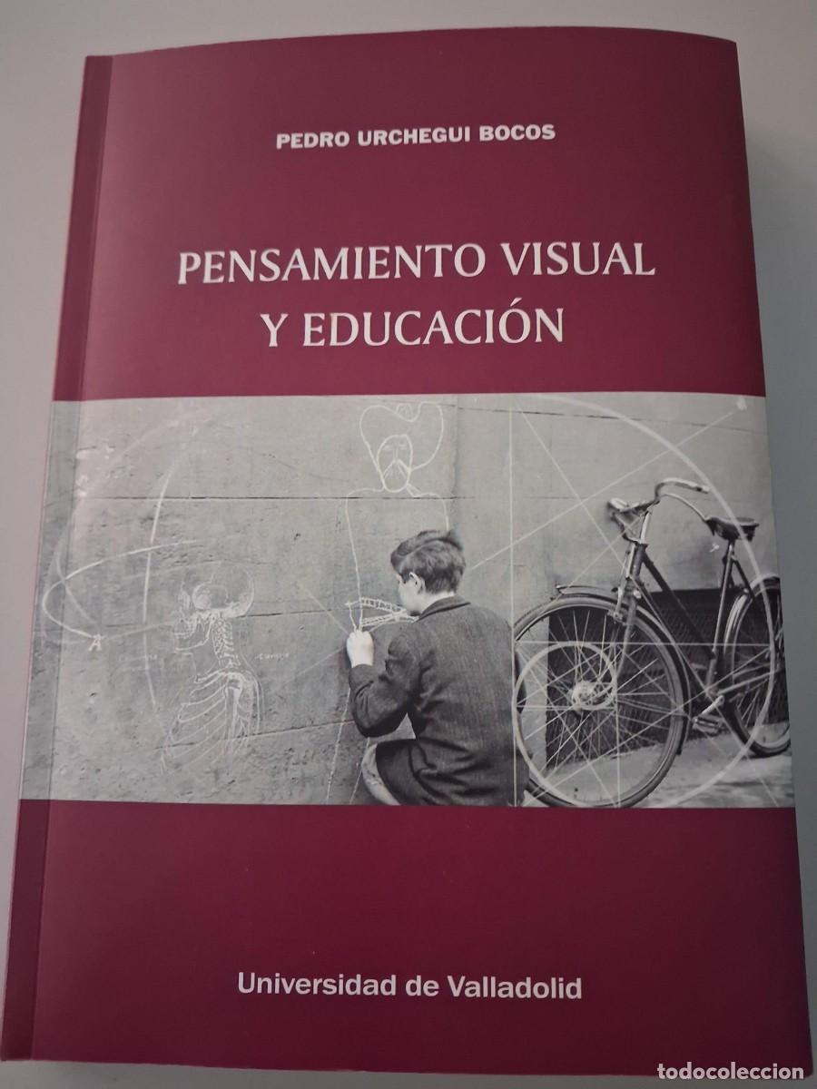 Libros de segunda mano: PENSAMIENTO VISUAL Y EDUCACI&Oacute;N - URCHEGUI BOCOS, PEDRO, - Foto 8