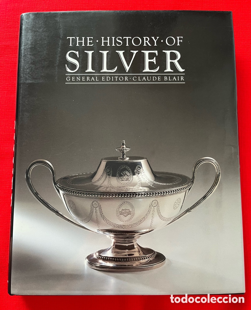 Libros de segunda mano: Libro The History of Silver - General Editor - Claude Blair