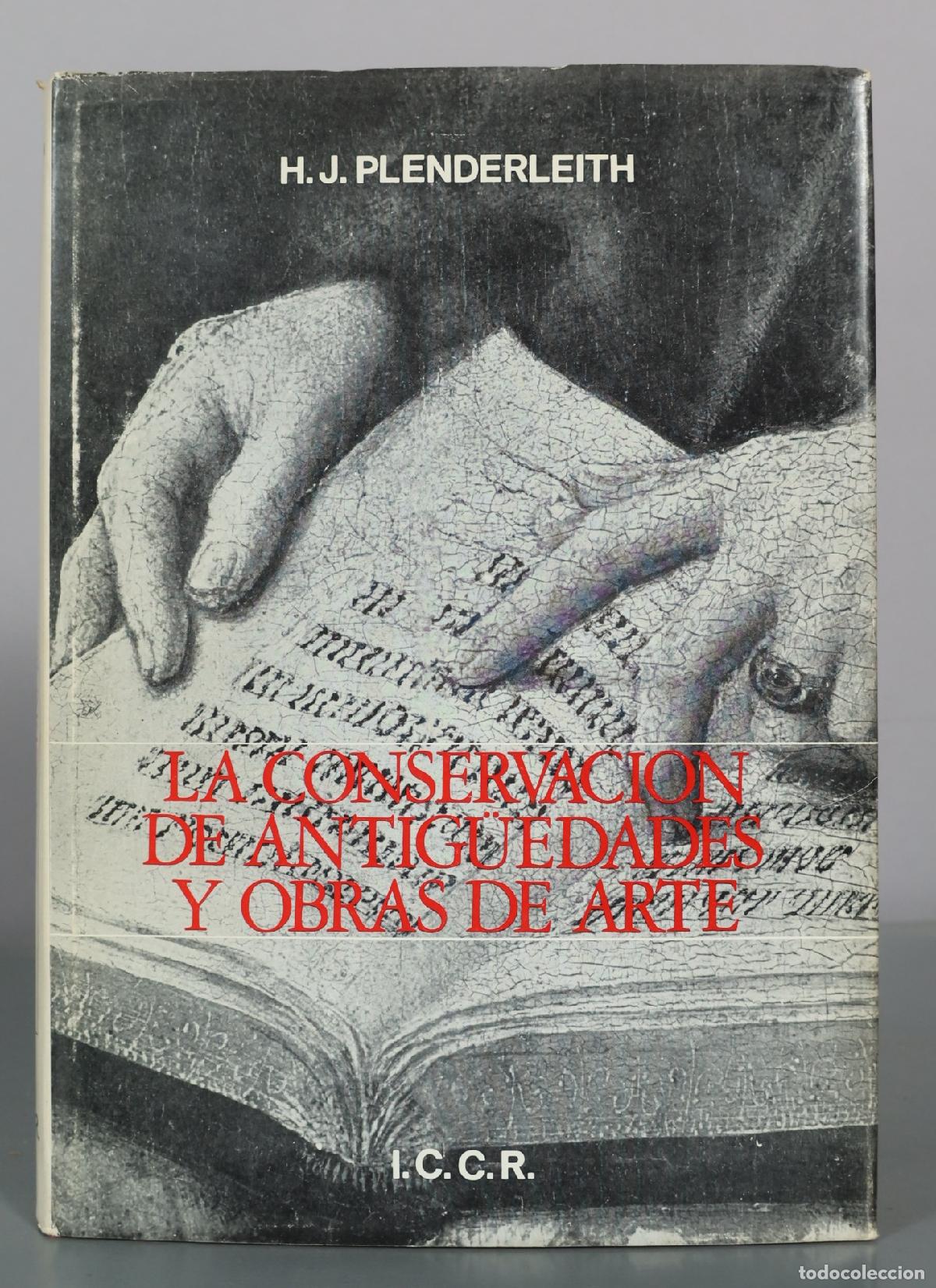 Libros de segunda mano: La conservacion de antiguedades y obras de arte - H. J. Plenderleith - I.C.C.R.