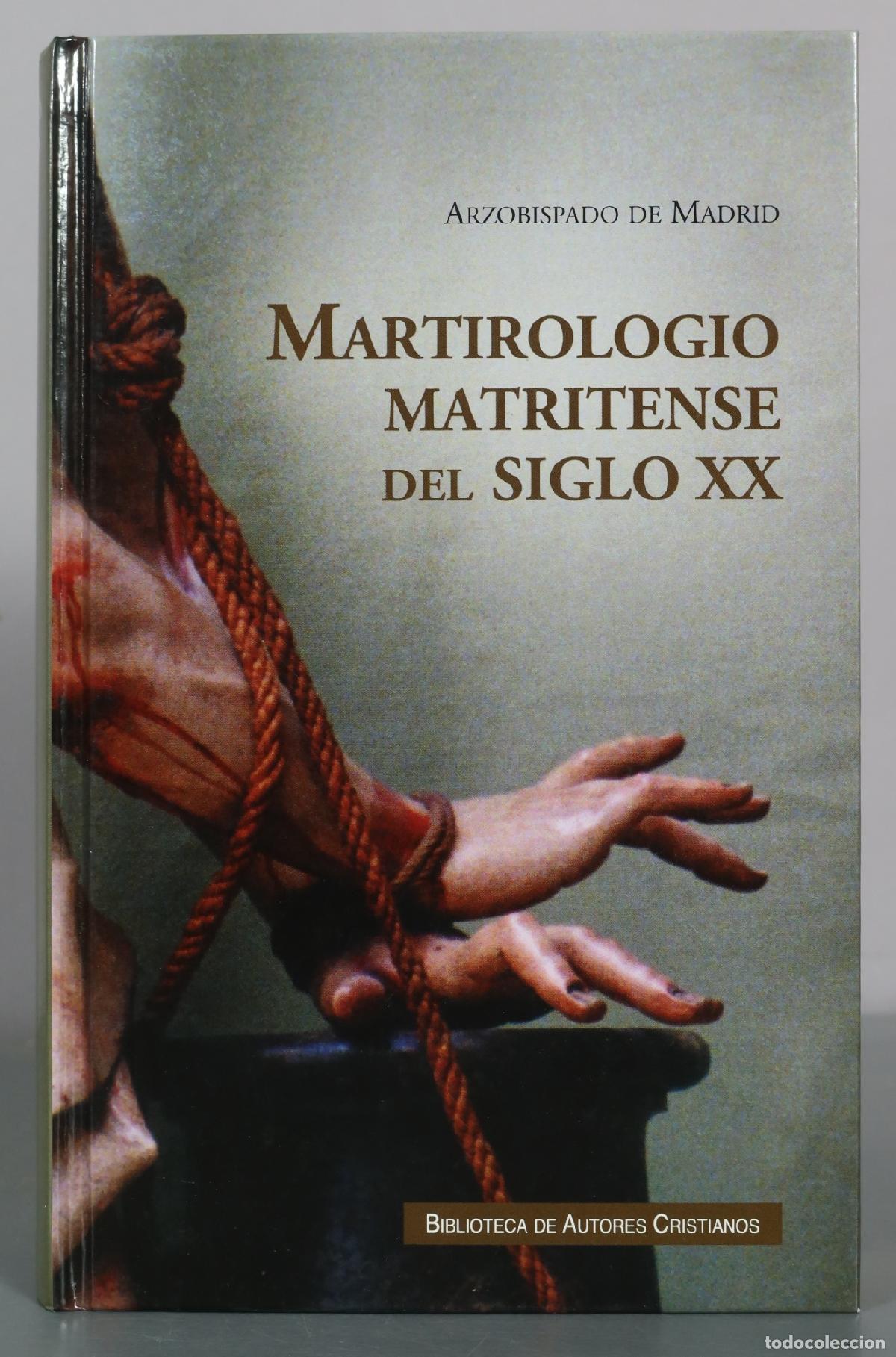Libros de segunda mano: Martirologio Matritense del Siglo XX - Arzobispado de Madrid - Biblioteca de Autores Cristianos