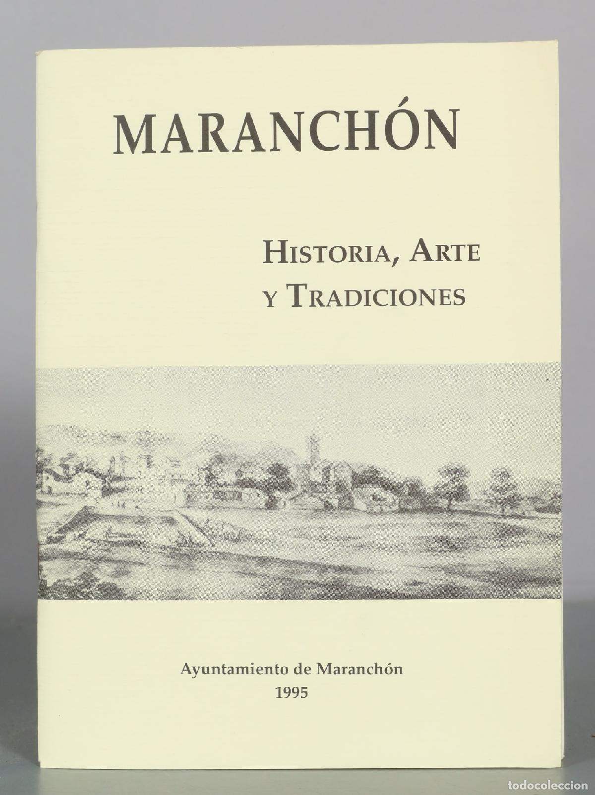 Libros de segunda mano: Maranch&oacute;n - Historia, Arte y Tradiciones - Ayuntamiento de Maranch&oacute;n