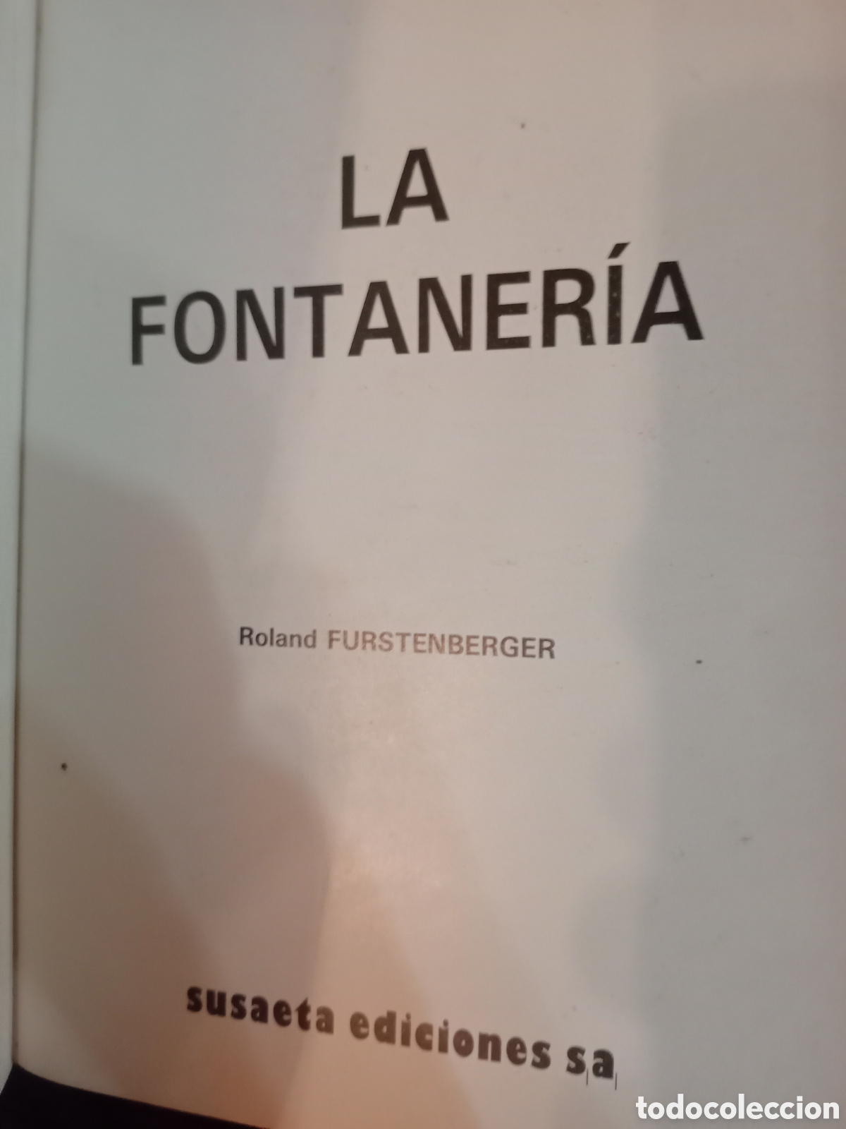 Libros de segunda mano: La fontaner&iacute;a. Materiales, t&eacute;cnicas, - Foto 2