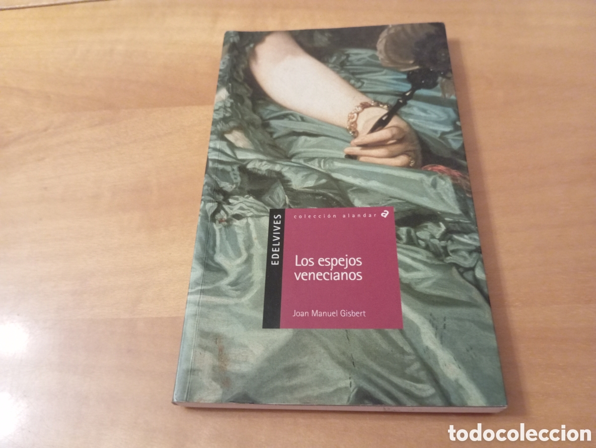 Libros de segunda mano: LOS ESPEJOS VENECIANOS de JOAN MANUEL GISBERT