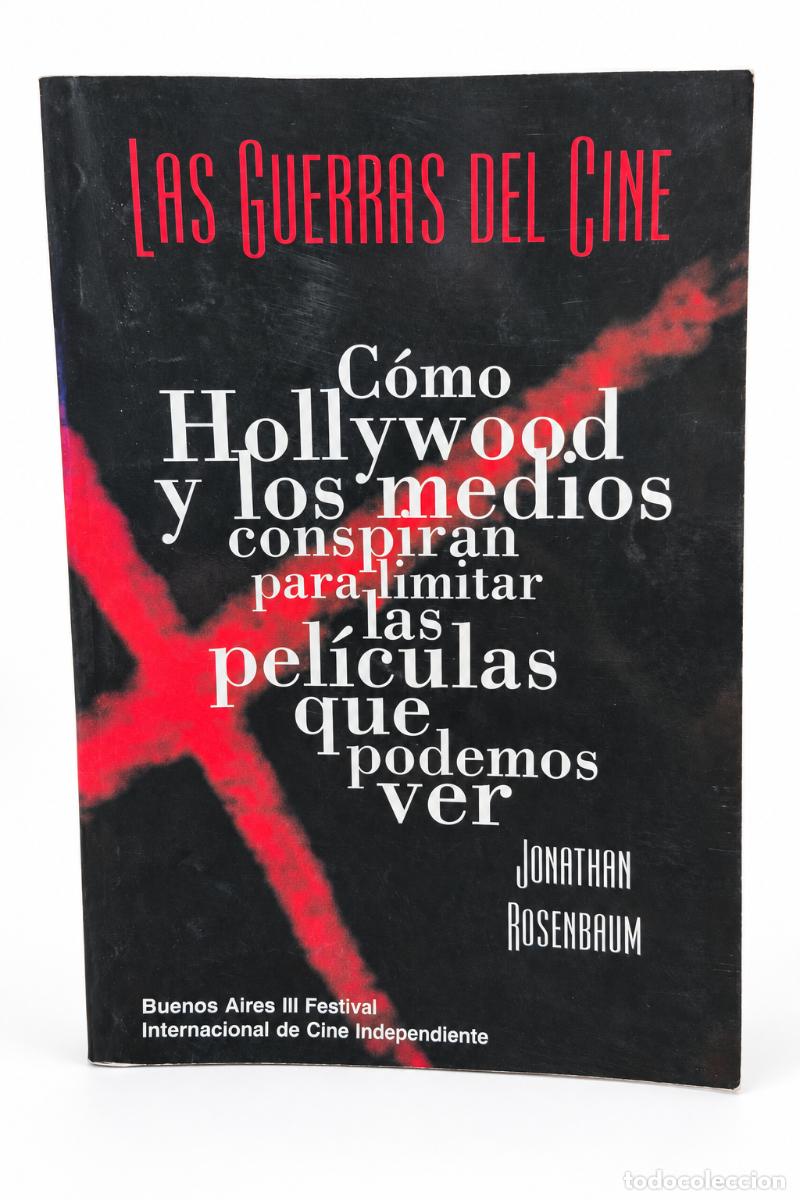 Libros de segunda mano: Jonathan Rosenbaum &mdash; Las guerras del cine. C&oacute;mo Hollywood y los medios conspiran para limitar..