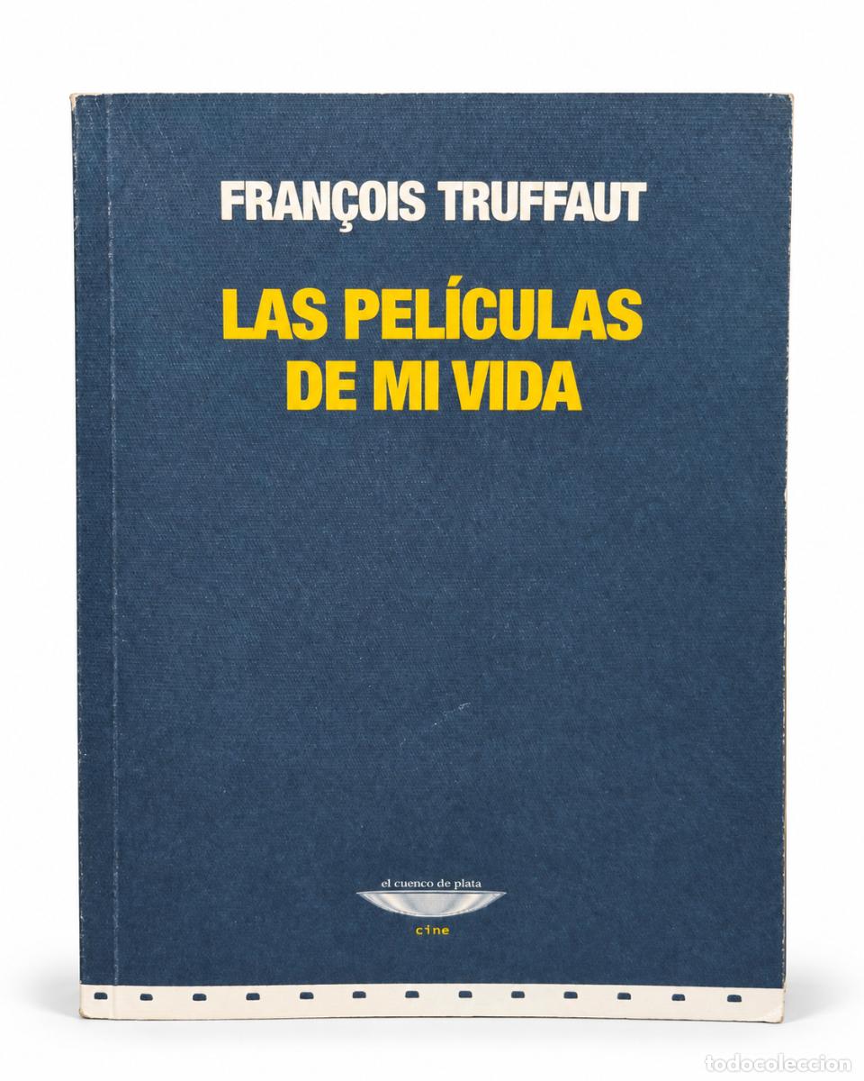 Libros de segunda mano: Fran&ccedil;ois Truffaut &ndash; Las pel&iacute;culas de mi vida - Foto 1