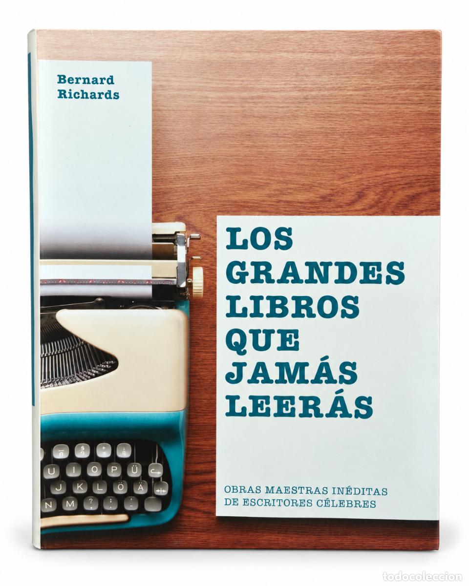 Libros de segunda mano: Bernard Richards &ndash; Los grandes libros que jam&aacute;s leer&aacute;s