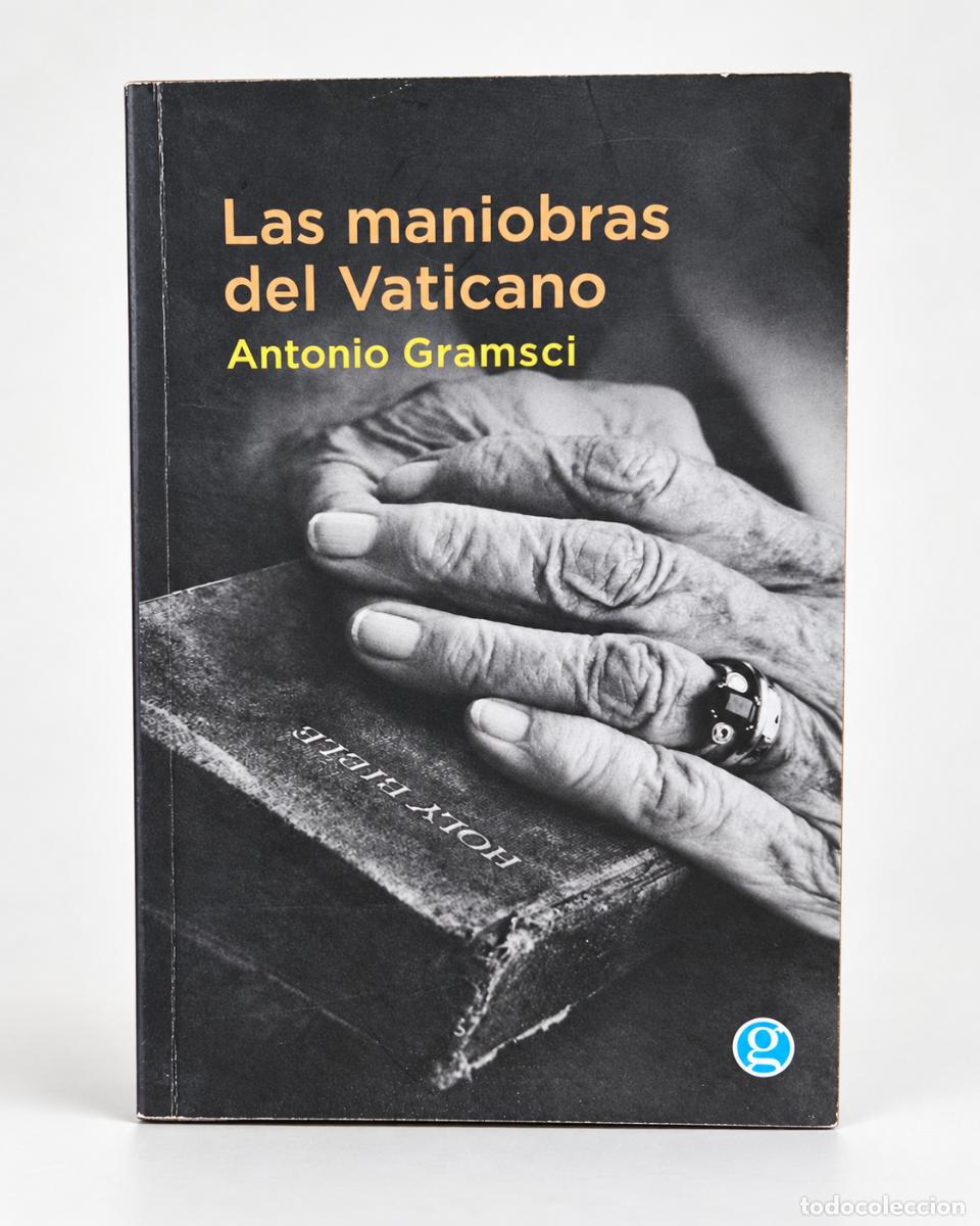 Libros de segunda mano: Antonio Gramsci &mdash; Las maniobras del Vaticano &mdash; Godot &mdash; 2009