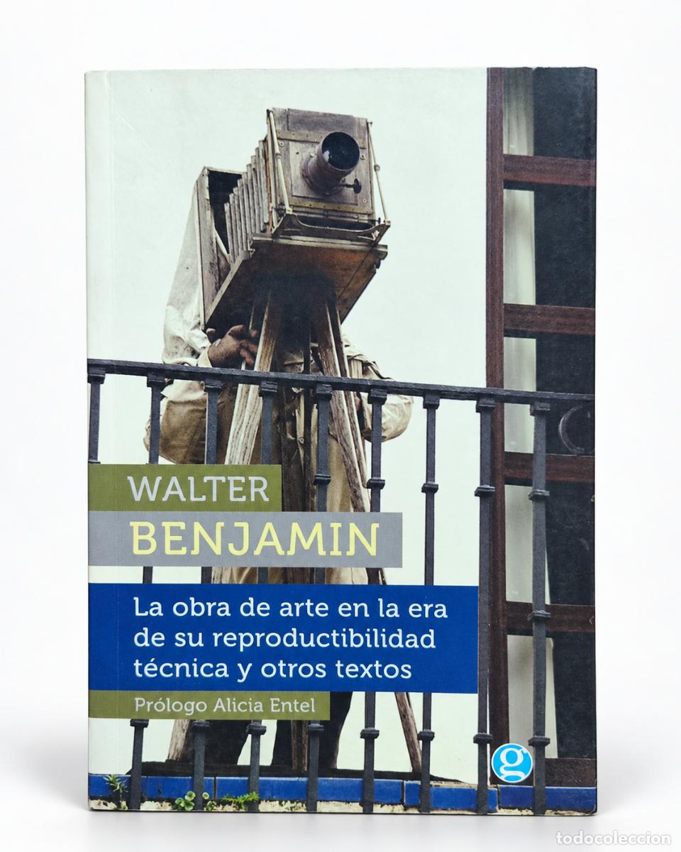 Libros de segunda mano: Walter Benjamin &mdash; La obra de arte en la era de su reproductibilidad t&eacute;cnica y otros textos