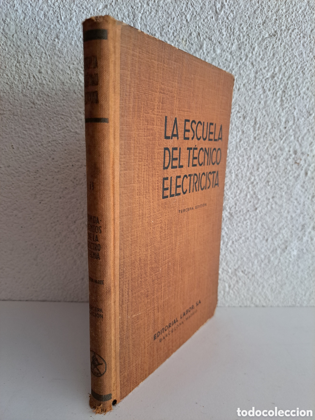 Libros de segunda mano: FUNDAMENTOS DE LA ELECTROTECNIA, TOMO II - LA ESCUELA DEL TECNICO ELECTRICISTA - 1948, 3&ordf; ED., LABOR