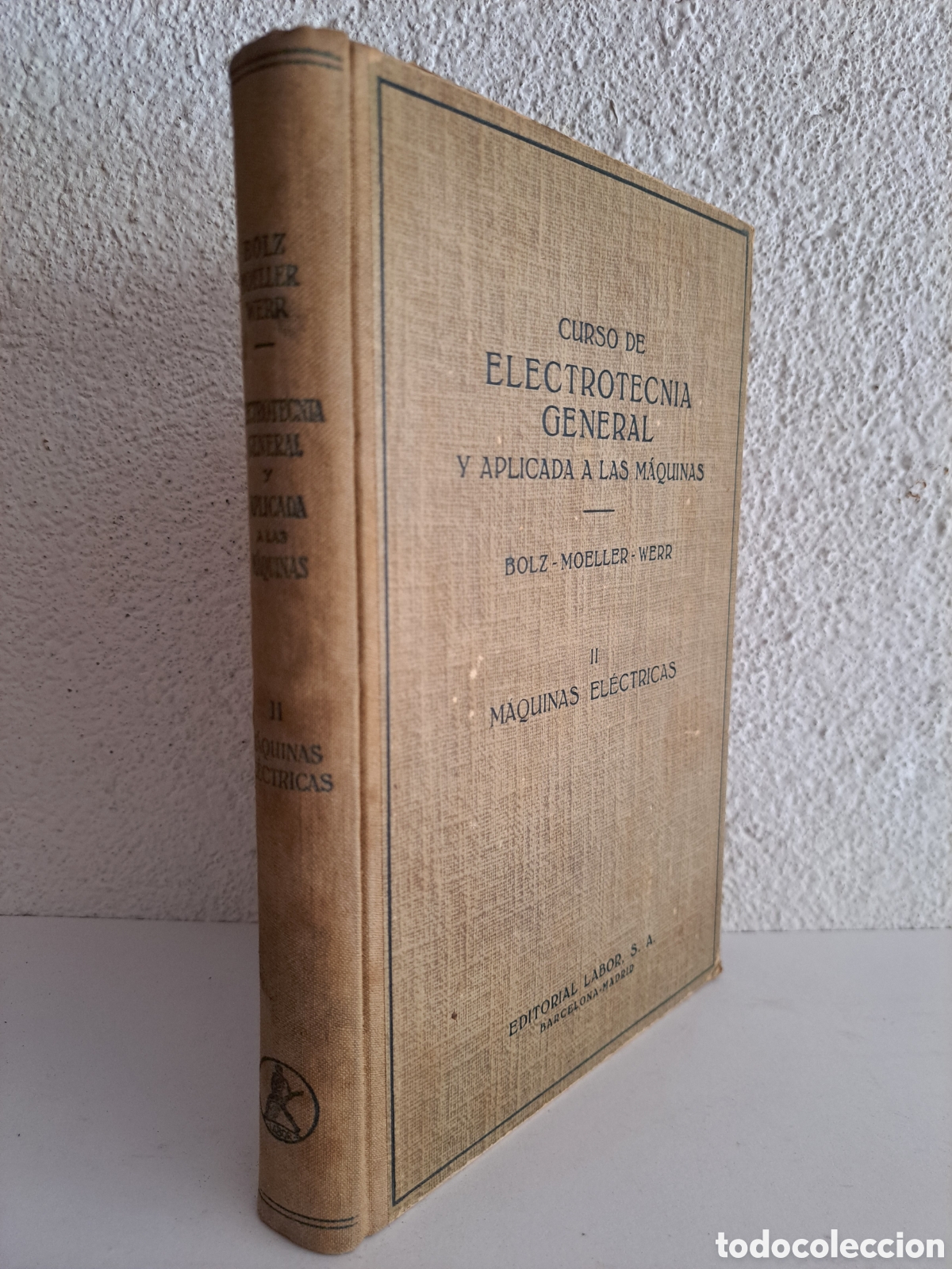 Libros de segunda mano: MAQUINAS ELECTRICAS, TOMO II - MOLLER & WERR - 1949, ED. LABOR