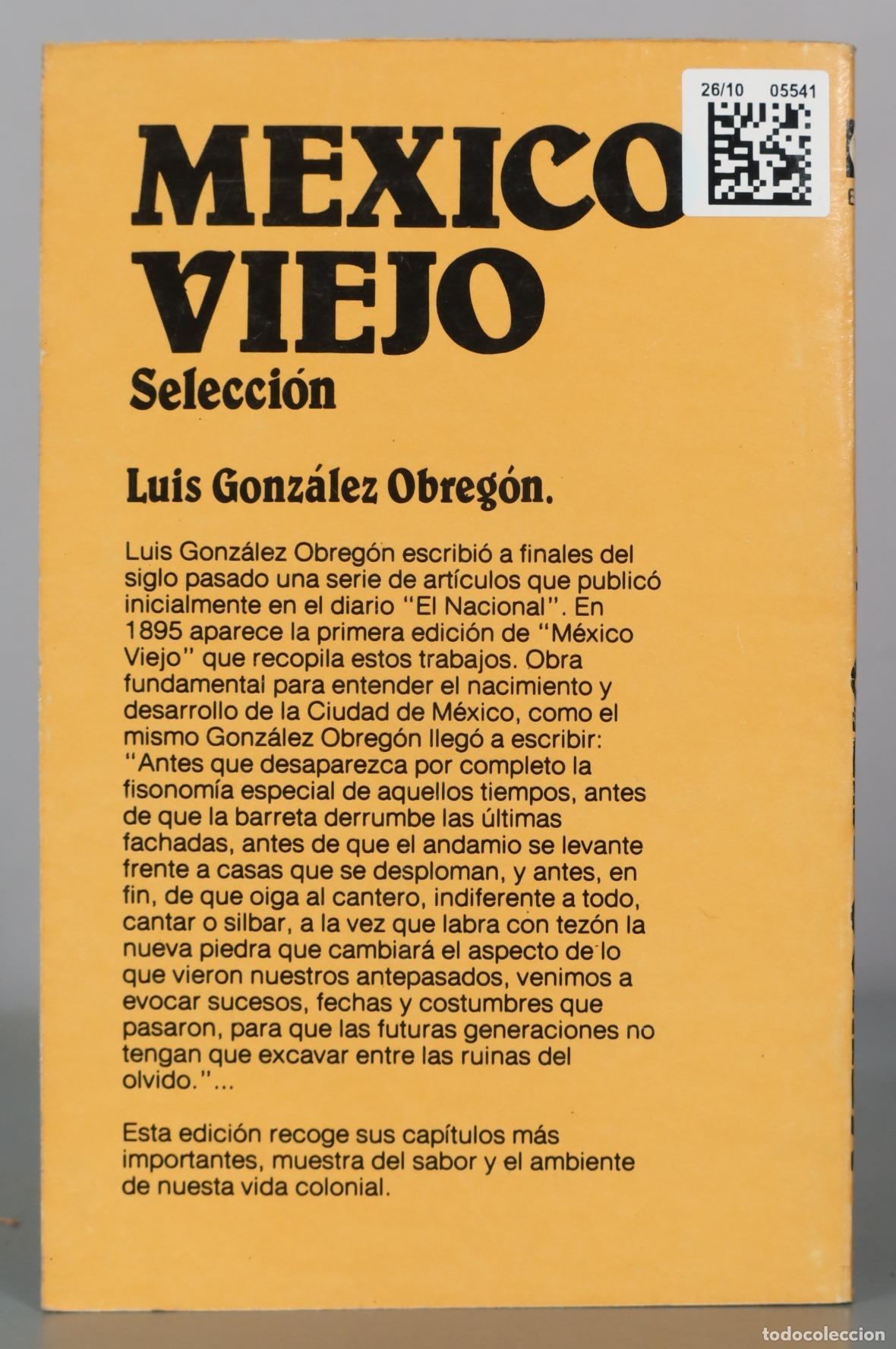 Libros de segunda mano: Mexico Viejo - Selecci&oacute;n - Luis Gonz&aacute;lez Obreg&oacute;n - Editorial Offset - Foto 2