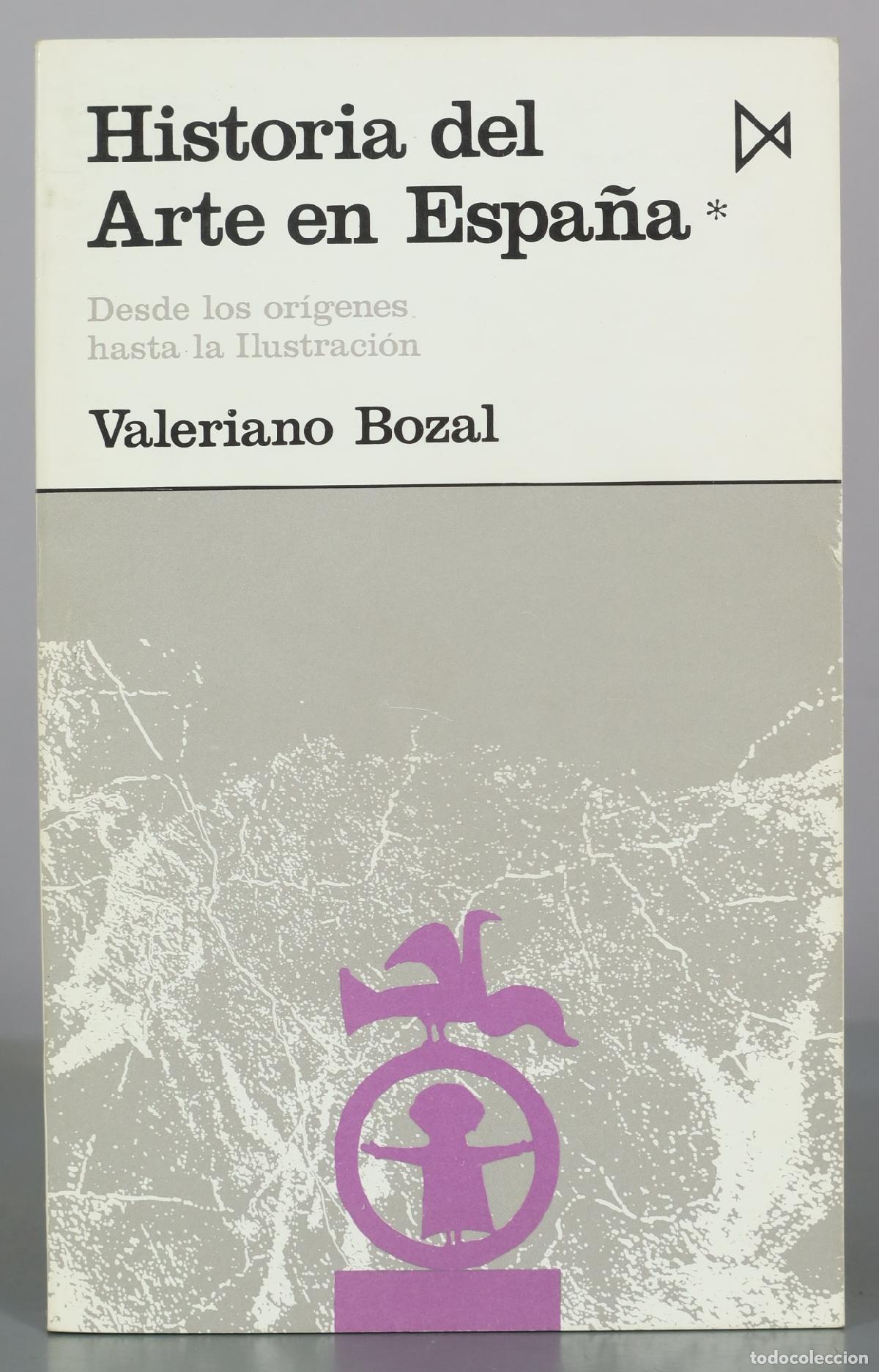 Libros de segunda mano: Historia del Arte en Espa&ntilde;a - Valeriano Bozal - Ediciones Istmo . TOMO I