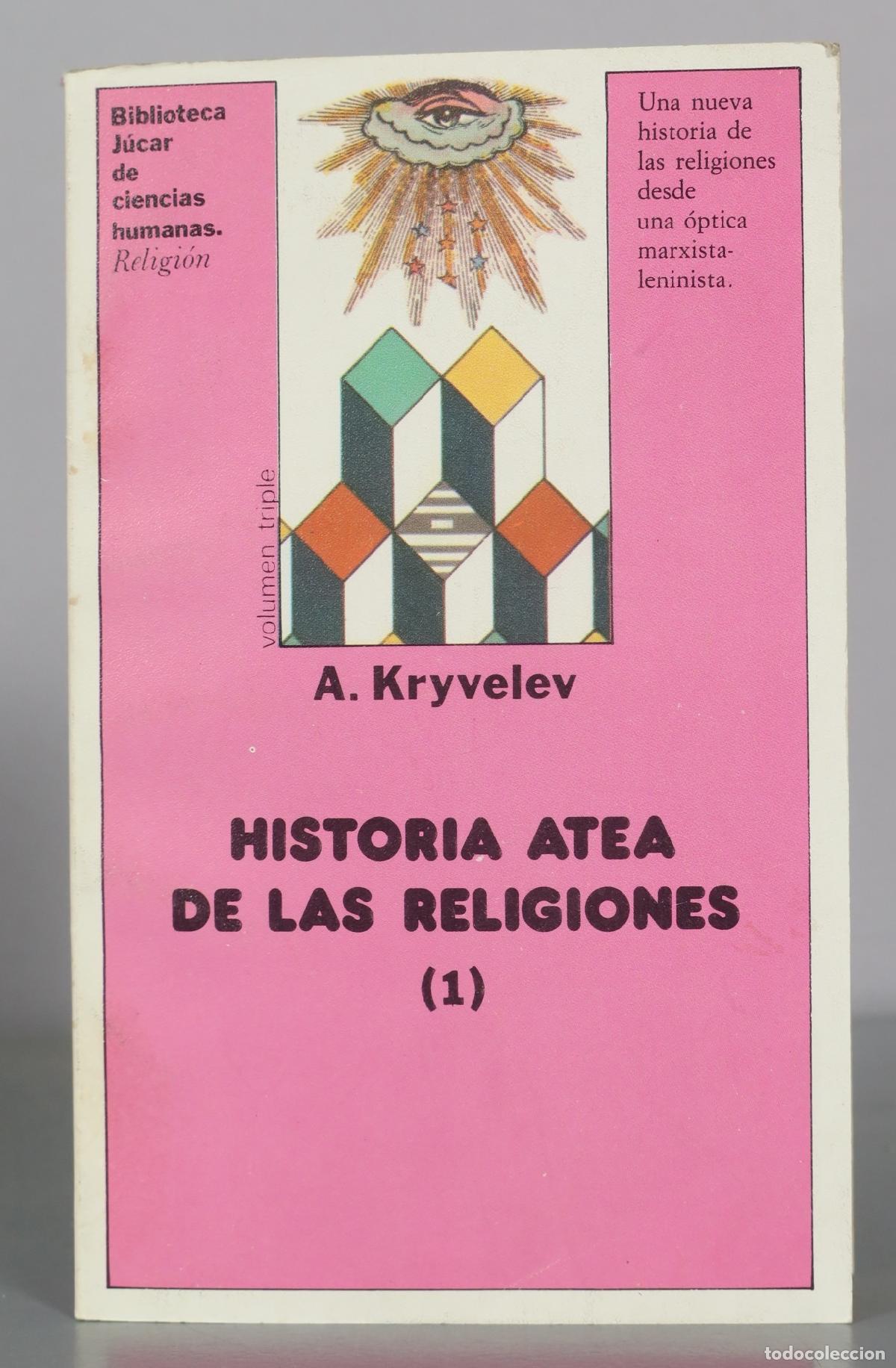 Libros de segunda mano: Historia atea de las religiones (1) - A. Kryvelev - Ediciones J&uacute;car - Foto 1