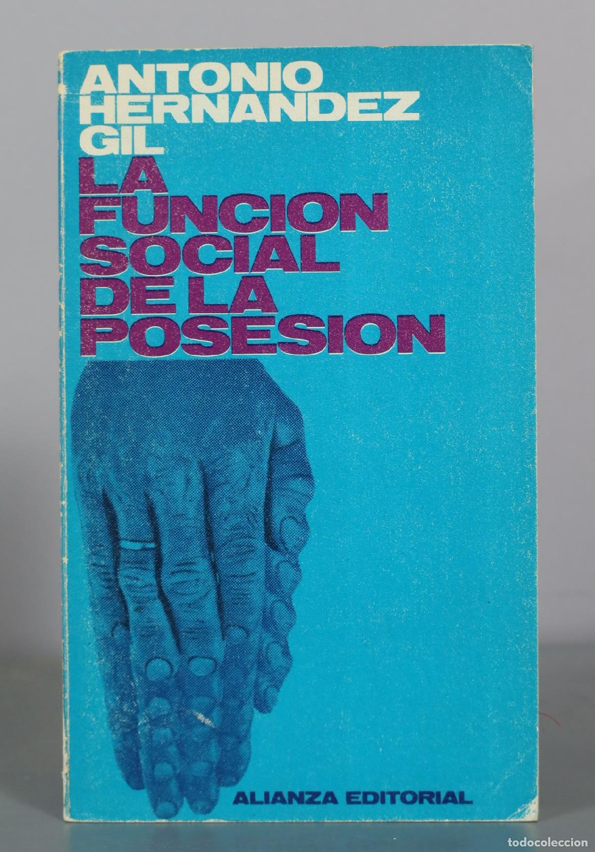 Libros de segunda mano: La funcion social de la posesion - Antonio Hernandez Gil - Alianza Editorial