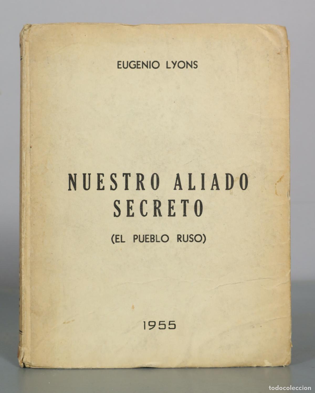 Libros de segunda mano: Nuestro aliado secreto (El pueblo ruso) - Eugenio Lyons