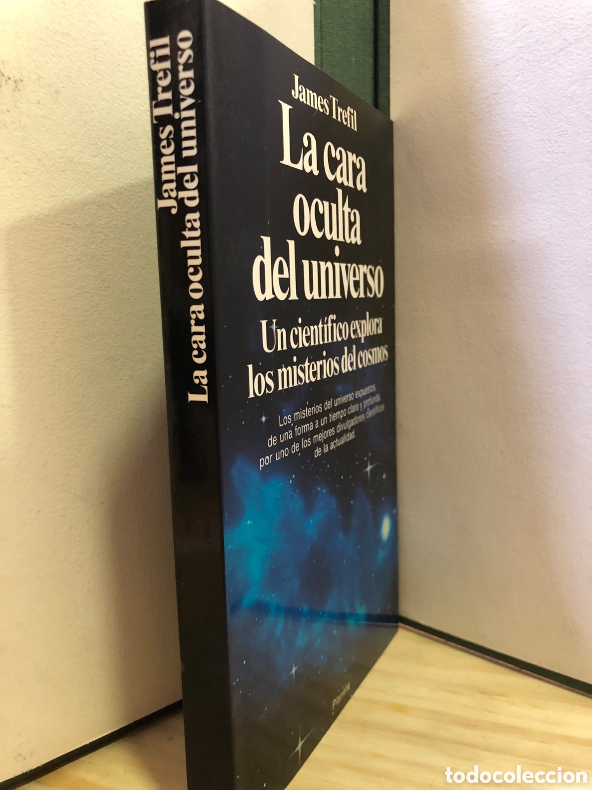 Libros de segunda mano: La cara oculta del universo. Un cient&iacute;fico explora los misterios del cosmos - James Trefil